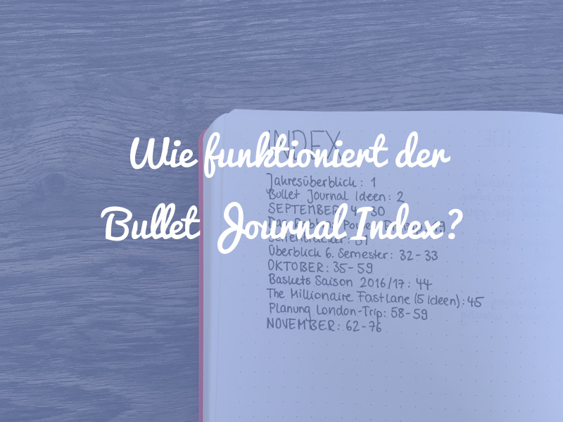 Wie funktioniert der Bullet Journal Index?