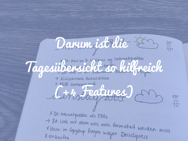 Darum ist die Tagesübersicht im Bullet Journal so hilfreich (+4 Features)