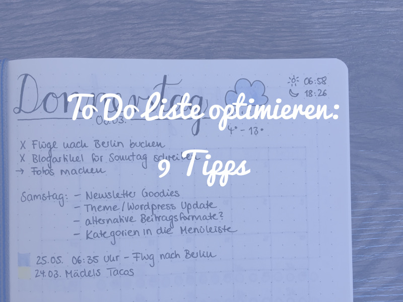 9 Tipps, wie du deine To Do Liste optimieren kannst