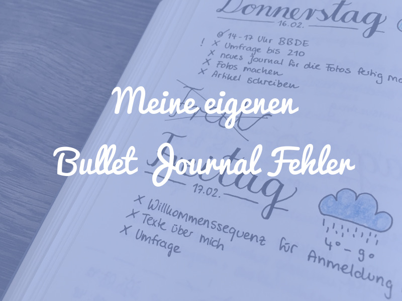Absolut unperfekt: Das sind meine Fehler im Bullet Journal