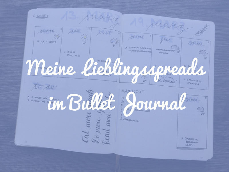 Meine Lieblingsspreads im Bullet Journal