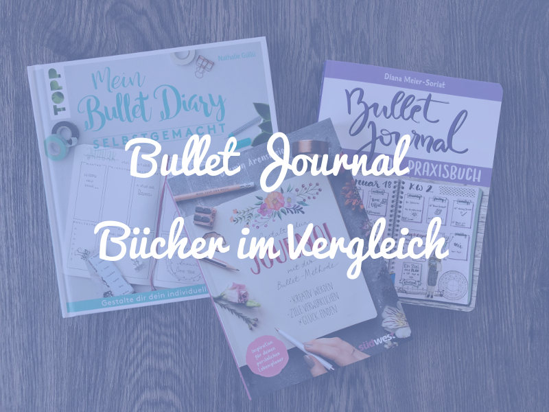 Bullet Journal Bücher im Vergleich: Für jeden was dabei!