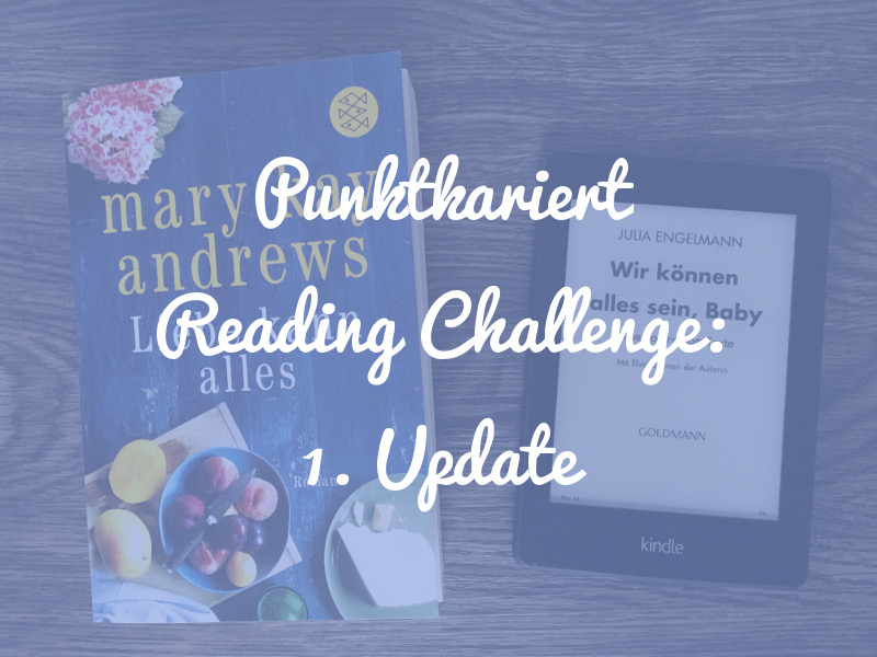 Punktkariert Reading Challenge 2018: Unser 1. Update