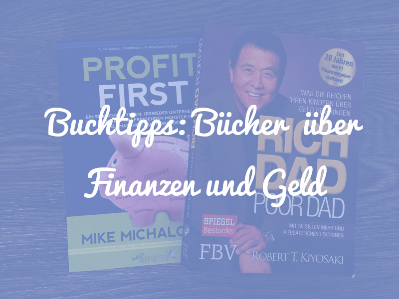 Buchtipps: 7 Bücher über Finanzen und Geld